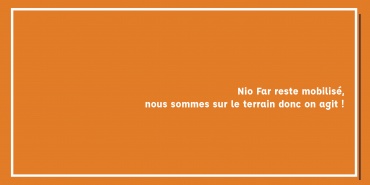 Nio Far face au COVID19 : constat, questionnement, riposte